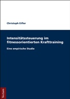 Christoph Eifler - Intensitätssteuerung im fitnessorientierten Krafttraining