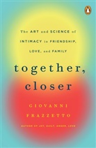 Giovanni Frazzetto, Frazzetto Giovanni - Together, Closer