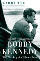 Larry Tye - Bobby Kennedy