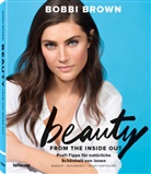 Sara Bliss, Bobb Brown, Bobbi Brown - Beauty from the Inside Out