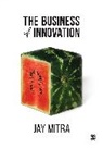 Jay Mitra, Mitra Jay - Business of Innovation