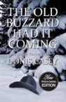 Donis Casey, Donis/ Casey Casey, Casey Donis - The Old Buzzard Had It Coming