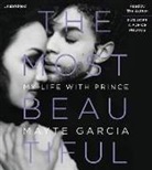 Mayte Garcia - The Most Beautiful: My Life with Prince (Audio book)