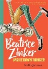 Shelley Johannes, Shelley Johannes - Beatrice Zinker, Upside Down Thinker