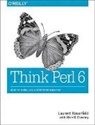 Allen Downey, Allen B Downey, Allen B. Downey, Laurent Rosenfeld - THINK PERL 6