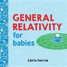 Chris Ferrie - General Relativity for Babies