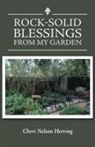 Cheri Nelson Herring - Rock-Solid Blessings from My Garden
