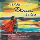 Robert Lee Strother, Robert Lee Strother Jr, Robert Lee Strother Jr. - IS-SO DISCOVERS IS-SO