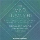 Culadasa, Jeremy Graves, Matthew Immergut, Matthew Immergut Phd, Culadasa John Yates Phd - The Mind Illuminated: A Complete Meditation Guide Integrating Buddhist Wisdom and Brain Science (Audio book)