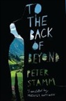 Michael Hofmann, Peter Stamm, Peter/ Hofmann Stamm - To the Back of Beyond
