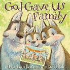 Lisa Tawn Bergren, Lisa Tawn/ Hohn Bergren, David Hohn, David Hohn - God Gave Us Family
