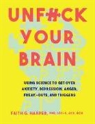 Harper, Faith Harper, Faith G Harper, Faith G. Harper - Unfuck you Brain