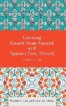 Anita Alkhas, Anita Jon Alkhas, Patricia V. Lunn, Patricia V. Alkhas Lunn, Patricia V./ Alkhas Lunn - Learning French From Spanish and Spanish From French