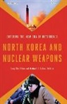Sung Chull (EDT)/ Cohen Kim, Sung Chull Cohen Kim, Michael D. Cohen, Cohen Michael D., Sung Chull Kim - North Korea and Nuclear Weapons