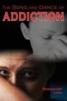 Rosemary Ling - The Song and Dance of Addiction