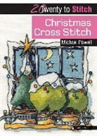 Michael Powell - 20 to Stitch: Christmas Cross Stitch