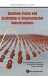 Gerald Bastard, Gerald (Ecole Normale Superieure Bastard, Francesca Carose Camille Ndebeka-Bandou, Francesca Carosella, Francesca (Ecole Normale Superieure Carosella, Camille Ndebeka-Bandou... - QUANTUM STATES & SCATTERING IN SEMICONDUCTOR NANOSTRUCTURES