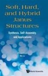 Zhiqun Lin &amp; Bo Li, Bo Li, Bo (Univ Of Illinois At Urbana-champaign Li, Li Bo, Zhiqun Lin, Zhiqun (Georgia Inst Of Technology Lin - SOFT, HARD, AND HYBRID JANUS STRUCTURES