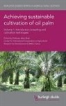 Alain Rival, Prof. Alain Rival - Achieving Sustainable Cultivation of Oil Palm Volume 1