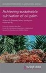 Alain Rival, Prof. Alain Rival - Achieving Sustainable Cultivation of Oil Palm Volume 2