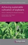 Henry Nguyen, Henry T Nguyen, Henry T. Nguyen - Achieving Sustainable Cultivation of Soybeans Volume 1