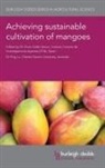 Dr Victor Galan Sauco, Dr. Victor Galan Sauco, Victor Galan Sauco, Victor Galán Saúco, Dr Ping Lu, Ping Lu - Achieving Sustainable Cultivation of Mangoes