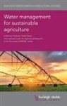 T. Oweis - Water Management for Sustainable Agriculture