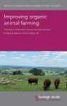 Stephen Roderick, Mette Vaarst - Improving Organic Animal Farming