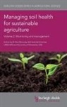 Don Reicosky - Managing Soil Health for Sustainable Agriculture Volume 2