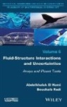 Bouchaib, Abdelkhalak El Hami, Bouchaib Radi - Fluid-Structure Interactions and Uncertainties