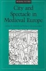Barbara Hanawalt, Barbara A. Hanawalt, Professor Kathryn L. Reyerson - City and Spectacle in Medieval Europe