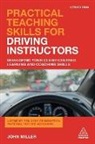 John Miller, John/ Stacey Miller, Margaret Stacey - Practical Teaching Skills for Driving Instructors