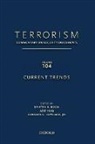 Kristen Boon, Kristen (Professor Boon, Kristen Huq Boon, Boon Kristen, Aziz Huq, Aziz (Professor Huq... - Terrorism: Commentary on Security Documents, Volume 104