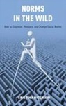 Cristina Bicchieri, Cristina (Pennsylvania State University Bicchieri, Bicchieri Cristina - Norms in the Wild