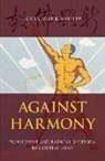 James Mark Shields, James Mark (Associate Professor Shields, Shields James Mark - Against Harmony