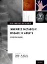Carla E. M. Hollak, Carla E. M. (Professor of Internal Medicin Hollak, Carla E. M. Hollak, Carla E. M. (Professor of Internal Medicine Hollak, Hollak Carla E. M., Robin Lachmann... - Inherited Metabolic Disease in Adults