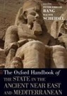 Peter Fibiger Bang, Peter Fibiger (Associate Professor Bang, Peter Fibiger Bang, Peter Fibiger (Associate Professor Bang, Bang Peter Fibiger, Walter Scheidel... - Oxford Handbook of the State in the Ancient Near East and Mediterranea