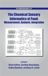 Barry K. Lavine, Barry K. (Professor of Chemistry Lavine, Jonathan Beauchamp, Jonathan (Research Associate and Deputy Head of the Department of Sensory Analytics Beauchamp, Andrea Buettner, Andrea (Professor of Aroma Research Buettner... - Chemical Sensory Informatics of Food