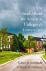 Robert B Archibald, Robert B. Archibald, Robert B. (Chancellor Professor of Econ Archibald, Robert B. (Chancellor Professor of Economics and Public Policy Archibald, Robert B./ Feldman Archibald, Archibald Robert B.... - Road Ahead for America''s Colleges and Universities