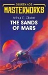 Arthur C Clarke, Arthur C. Clarke, Sir Arthur C. Clarke - The Sands of Mars