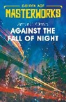 Arthur C Clarke, Arthur C. Clarke, Sir Arthur C. Clarke - Against the Fall of Night