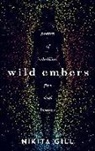 Nikita Gill - Wild Embers