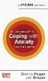 Leonora Brosan, Brosan Leonora, Brenda Hogan, Hogan Brenda - An Introduction to Coping with Anxiety, 2nd Edition