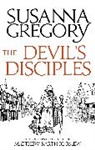Susanna Gregory - The Devil's Disciples