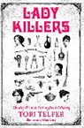 Tori Telfer - Lady Killers