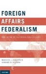 Glennon, Michael J Glennon, Michael J. Glennon, Michael J. (Professor of International Law Glennon, Michael J. Sloane Glennon, Robert D Sloane... - Foreign Affairs Federalism