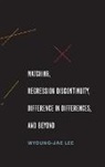 Myoung-Jae Lee - Matching, Regression Discontinuity, Difference in Differences, and