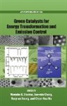 Virender K. Sharma, Virender K. (Professor of Environmental He Sharma, Sue-Min Chang, Ruey-An Doong, Virender K. Sharma, Chien-Hou Wu - Green Catalysts for Energy Transformation and Emission Control