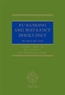 Gabriel (Barrister Moss Qc, Bob Haentjens Wessels, Matthias Haentjens, Matthias (Professor of Financial Law Haentjens, Haentjens Matthias, Gabriel Moss... - Eu Banking and Insurance Insolvency