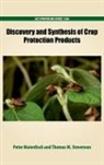 Peter Maienfisch, Peter (Research Portfolio Manager Maienfisch, Peter Maienfisch, Maienfisch Peter, Thomas M. Stevenson, Stevenson Thomas M. - Discovery and Synthesis of Crop Protection Products
